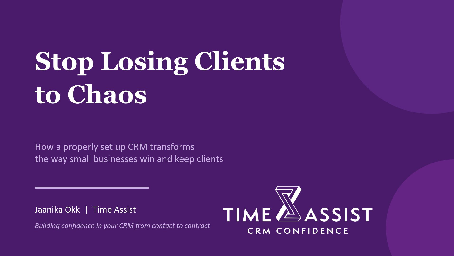 Stop losing clients to chaos — how a properly set up CRM transforms the way small businesses win and keep clients